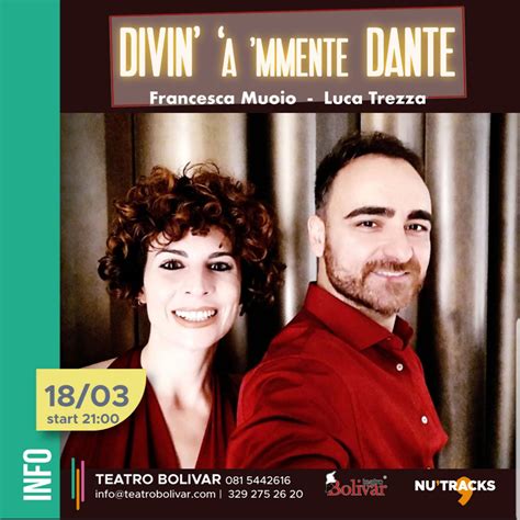 Francesca Muoio E Luca Trezza Al Bolivar Con Divin A Mmente Dante