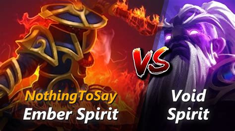 NothingToSay Mid Ember Spirit Vs Void Spirit First 10 Minutes YouTube