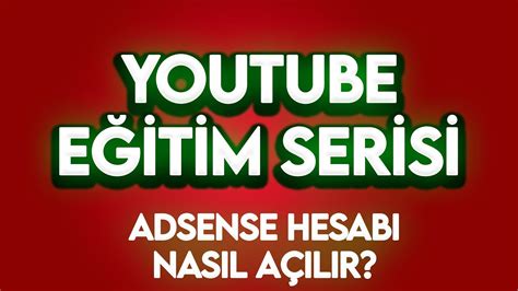 ADSENSE HESABI NASIL AÇILIR YouTube