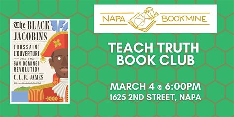 Teach Truth Book Club The Black Jacobins By Clr James Napa