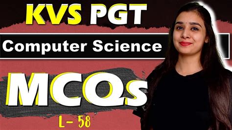 Kvs Pgt Computer Science Mcqs With Explanation Full Syllabus