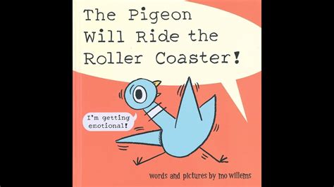 Book The Pigeon Will Ride The Roller Coaster Youtube