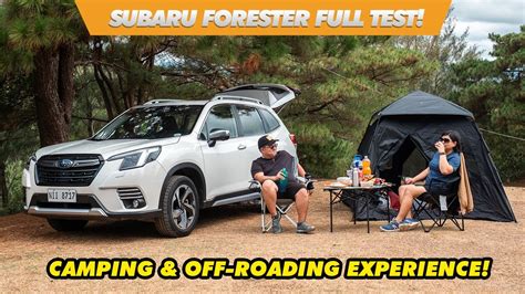 Camping Mini Off Roading With The Subaru Forester 2 0i S Eyesight Test Drive Ph Youtube