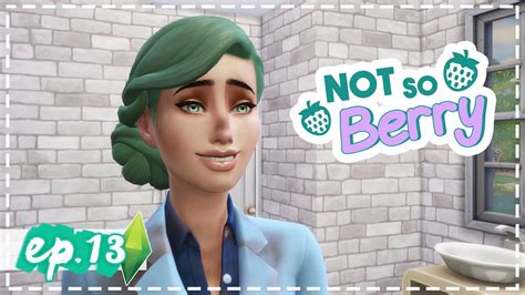 The Sims 4 Not So Berry Challenge Ep 13 The Things I Do