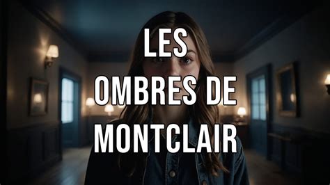 Film D Horreur 2024 Les Ombres De Montclair Film Horreur Complet En