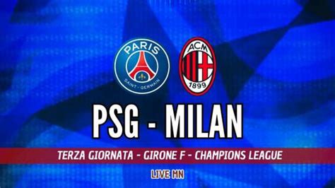 Live Mn Psg Milan Sconfitta Pesante Rossoneri Ancora A Secco