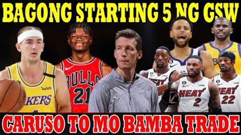 Caruso To Mo Bamba TRADE Lumabas IBABALIK Ng LAKERS Bagong STARTING 5