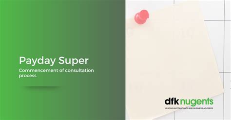 payday super commencement  consultation process dfk nugents