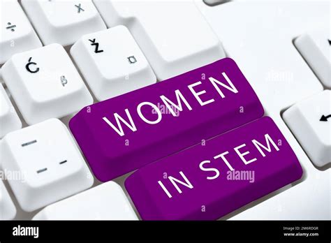 Sign displaying Women In Stem. Business concept Science Technology