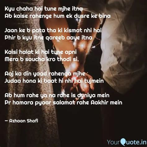 Kyu Chaha Hai Tune Mjhe I Quotes Writings By Azhaan Shafi