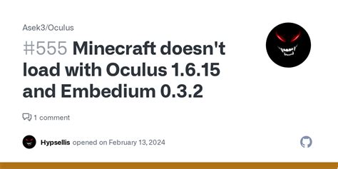 Minecraft Doesn T Load With Oculus 1 6 15 And Embedium 0 3 2 · Issue 555 · Asek3 Oculus · Github