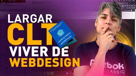 Como Largar A CLT E Viver De Webdesign Vendendo Sites YouTube