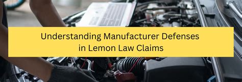 Understanding Manufacturer Defenses In Lemon Law Claims Law Offices