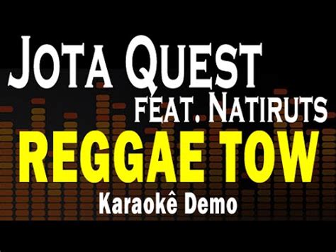 Jota Quest feat Natiruts Reggae tow Playback Karaokê Demonstração