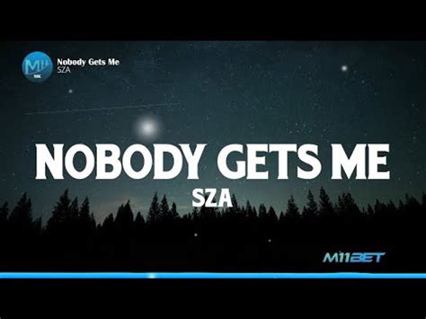 Sza Nobody Gets Me Lyrics Video Lirik Terjemahan Indonesia