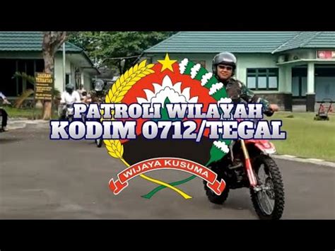 Dandim Pimpin Patroli Wilayah Kodim 0712 Tegal YouTube