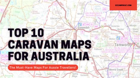 Top 10 Caravan Maps For Traveling Australia Oz Camp N Boat