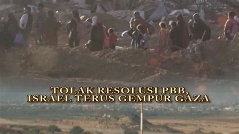 Tolak Resolusi Pbb Israel Terus Gempur Gaza Akip Tvone Youtube