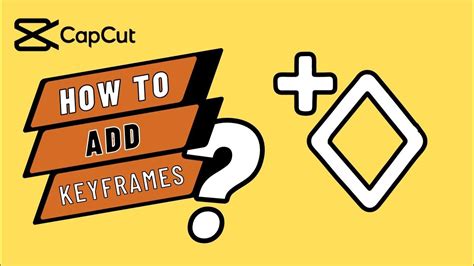 Tutorial Adding Keyframes On Capcut Pc Youtube