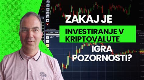 Kriptovalute Zakaj Je Investiranje V Kriptovalute Igra Pozornosti