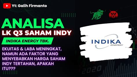 Saham Indy Analisa Lk Q Youtube