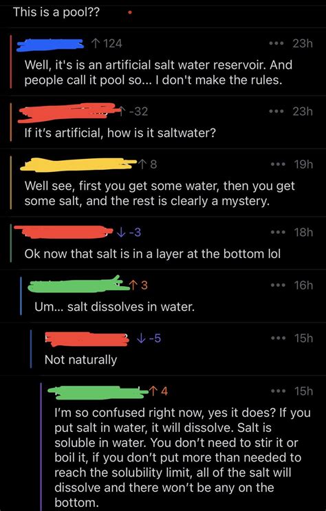 I’m Still Baffled Is It Not Common Knowledge That Salt Dissolves In Water R Confidentlyincorrect