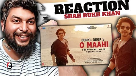 Dunki Drop O Maahi Promo Shah Rukh Khan Taapsee Pannu Pritam