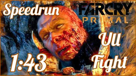 Far Cry Primal Ull Fight Speedrun 1 43 YouTube