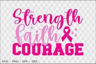 Strength Faith Courage Graphic By Creativemomenul Creative Fabrica