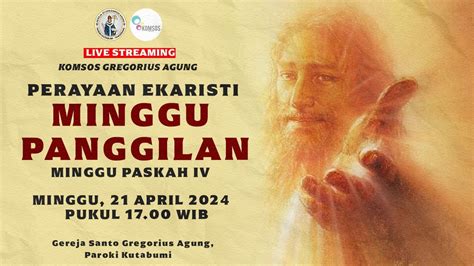 Perayaan Ekaristi Minggu Paskah Iv Gereja Santo Gregorius Agung