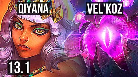 QIYANA Vs VEL KOZ MID 13 1 6 Legendary 6 Solo Kills 400 Games