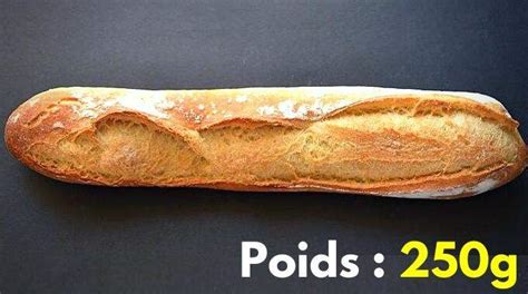 Quel Est Le Poids D Une Baguette Tradition