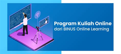 Program Kuliah Online Dari Binus Online Learning Binus Online