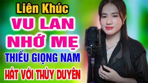 Li N Kh C Vu Lan Nh M Song Ca C Ng Th Y Duy N Karaoke Thi U Gi Ng Nam