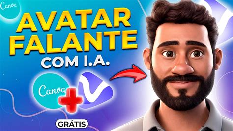 GRÁTIS Nova Forma Para Criar Avatar Falante Usando O Canva E