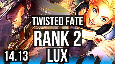 TWISTED FATE Vs LUX MID 9 0 18 Rank 2 Rank 1 TF 34k DMG