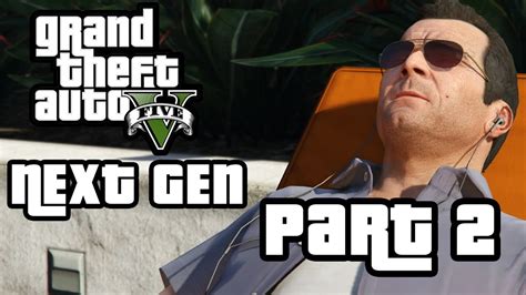 GTA 5 Next Gen Walkthrough Part 2 Xbox One PS4 MICHAEL Grand