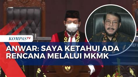 Anwar Usman Ada Skenario Melalui Pembentukan MKMK YouTube