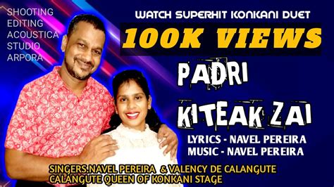 New Konkani Song 2020 PADRI KITEAK ZAI Song By Navel Pereira