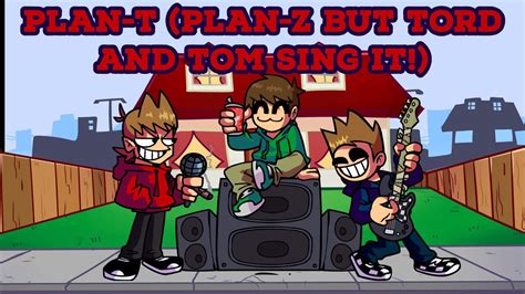 Old Plan T Plan Z But Tom And Tord Sing It FNF Funkin For Bikini