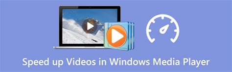 How To Speed Up Videos And Audio In Windows Media Player