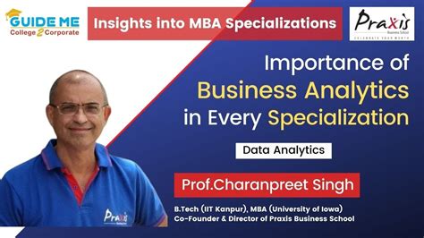 Praxis Business School Insights Into Mba Specializations Importance Of Business Analytics