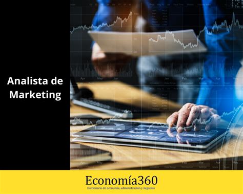 Analista De Marketing Definici N Qu Es Y Ejemplos