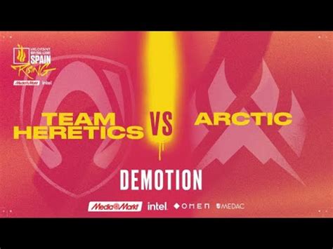 Team Heretics Vs Arctic Demotion Valorant Rising Mediamarkt Intel