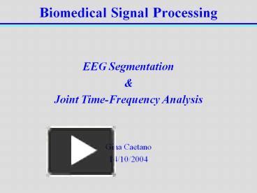 Ppt Biomedical Signal Processing Powerpoint Presentation Free To