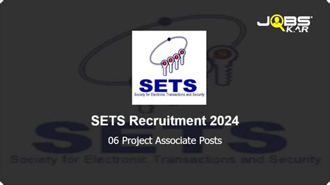 SETS Recruitment 2024 Apply Online For 06 Project Associate Posts