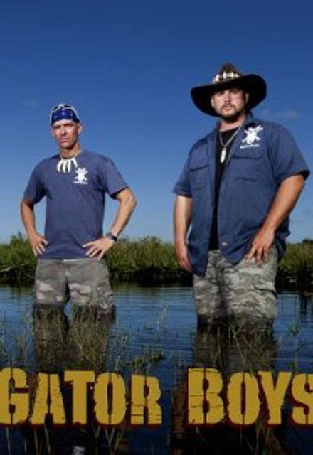 Gator Boys on Animal Planet | TV Show, Episodes, Reviews and List ...