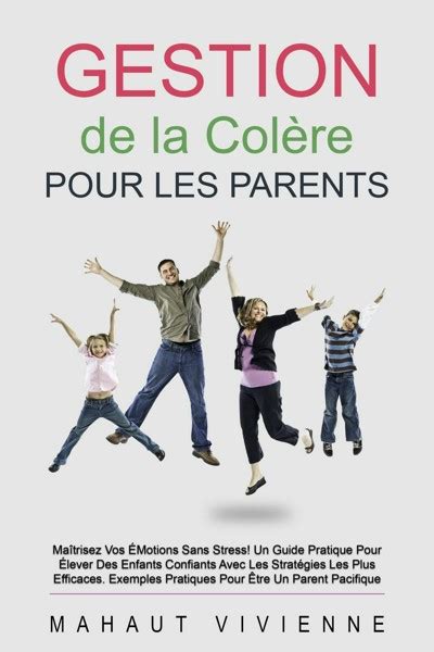 Smashwords Gestion De La Col Re Pour Les Parents Ma Trisez Vos