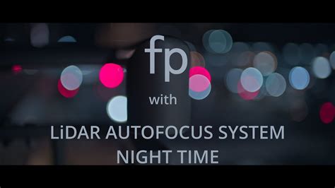 Sigma Fp With Lidar Autofocus System Night Time Pdmovie Live Air 3 Smart Cinemadng 12bit Raw