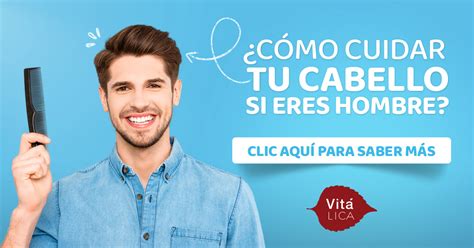 Como Cuidar El Cabello Hombres Vitalica Colombia